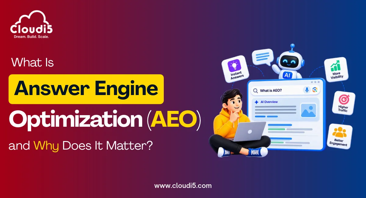 What Is Answer Engine Optimization (AEO) and Why Does It Matter?