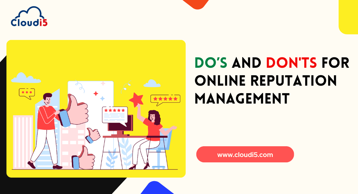 Dos and Don'ts of Online Reputation Management