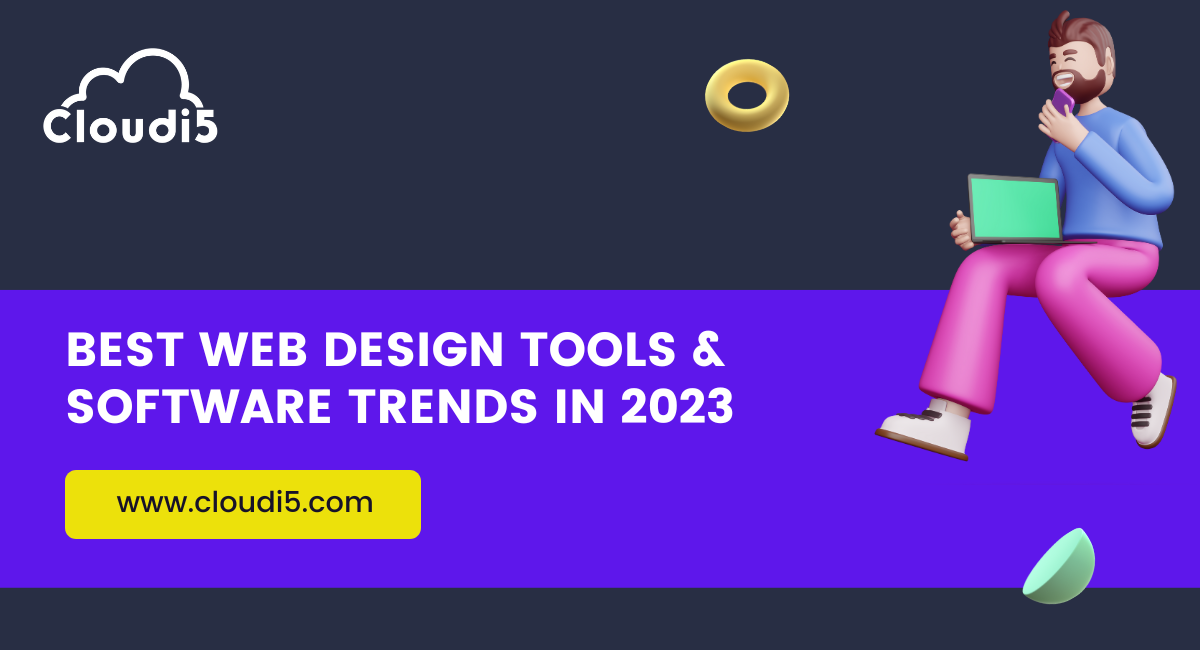 Best Web Design Tools and Software trends in 2023