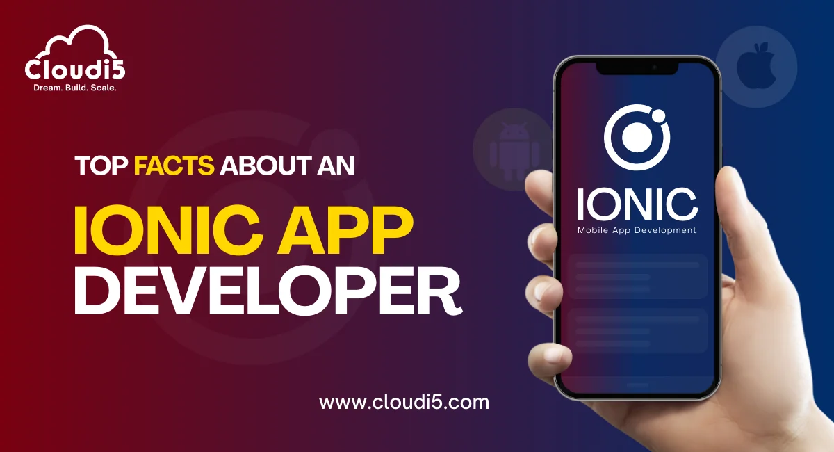 Top Facts About an Ionic App Developer