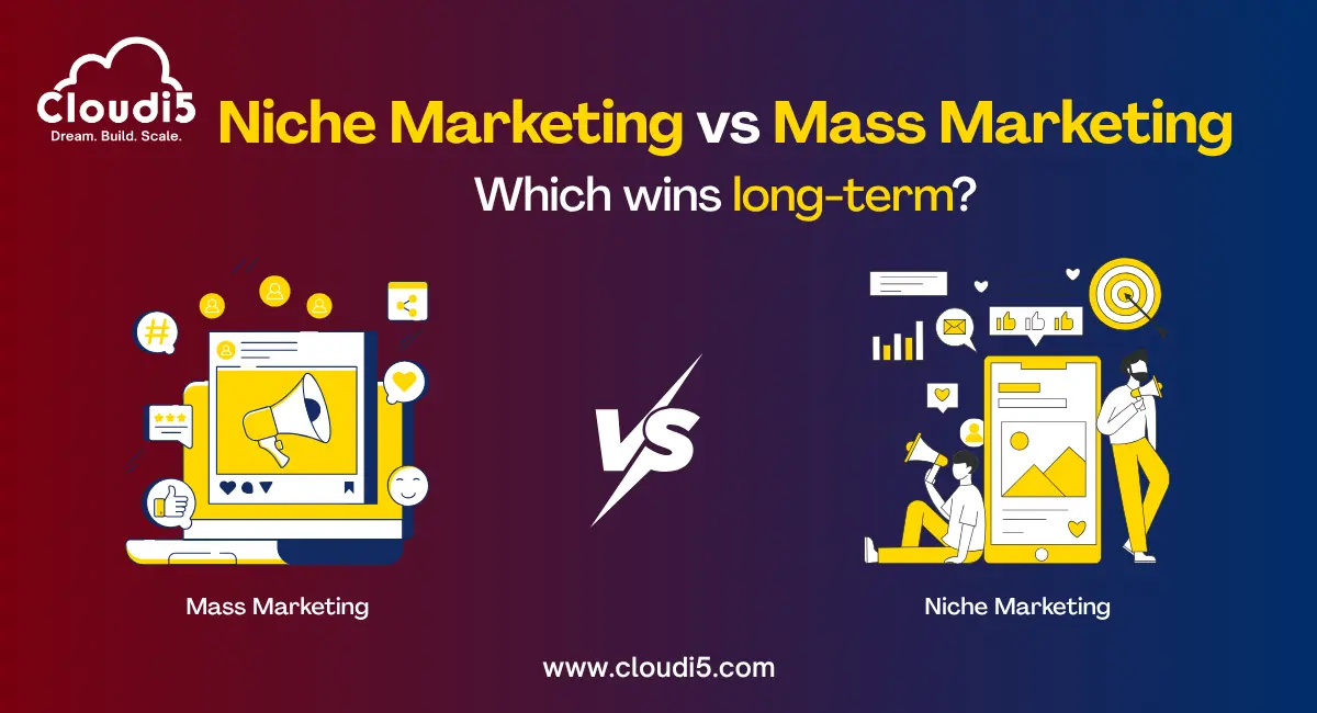 Niche marketing vs. mass marketing: which wins long-term?