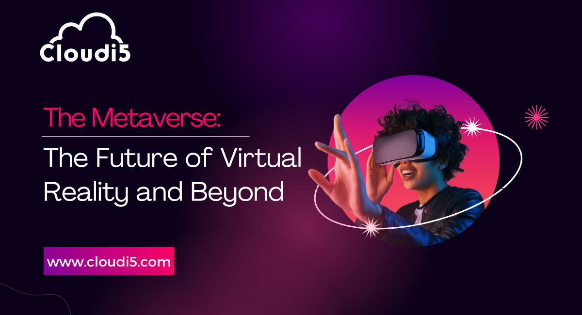 The Metaverse: The Future of Virtual Reality and Beyond.
