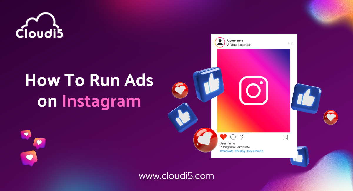 How To Run Ads on Instagram in 2023: A Complete Guide