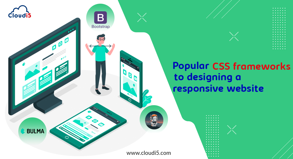 Popular CSS frameworks to designing and developing a responsive website