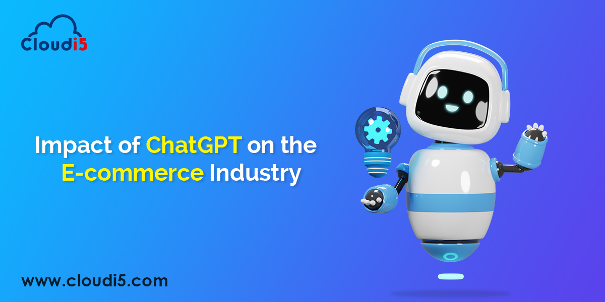 Impact of ChatGPT on the E-commerce Industry