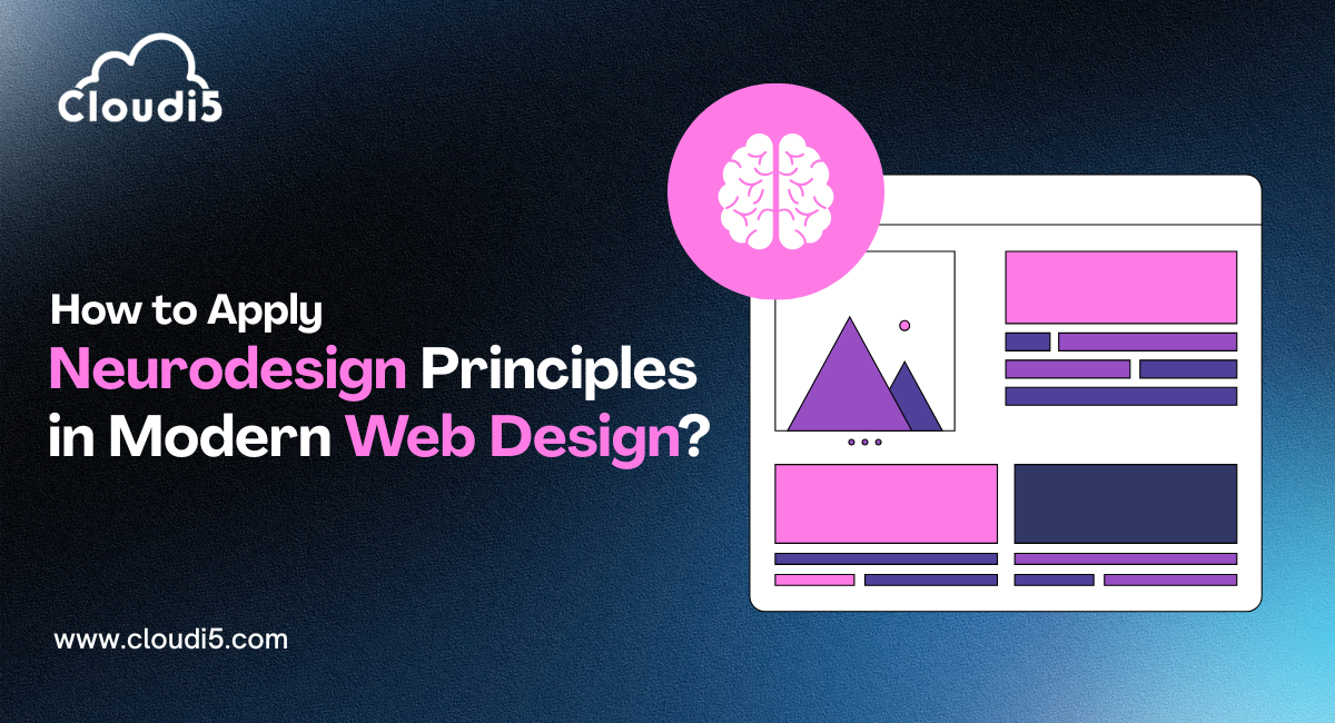 How to Apply Neurodesign Principles in Modern Web Design (2025 Guide)