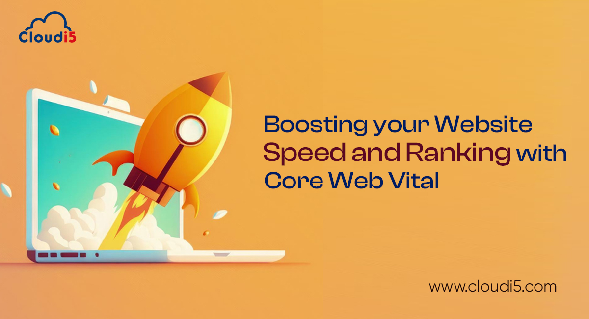 Boosting Your Website's Speed And Ranking With Core Web Vitals