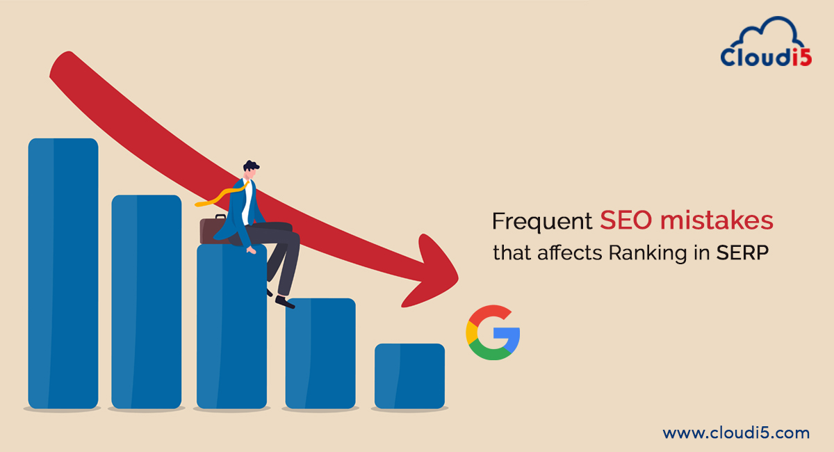 Frequent SEO Mistakes That Affect Ranking in SERP