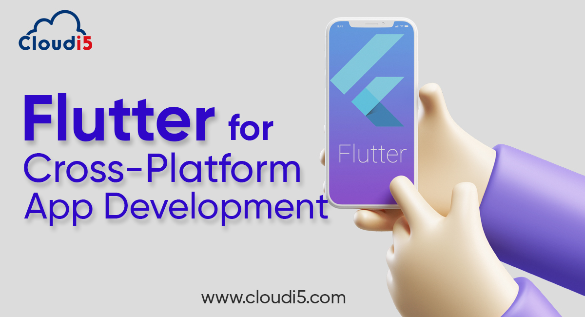Why Should Choose Flutter For Cross-Platform App Development?