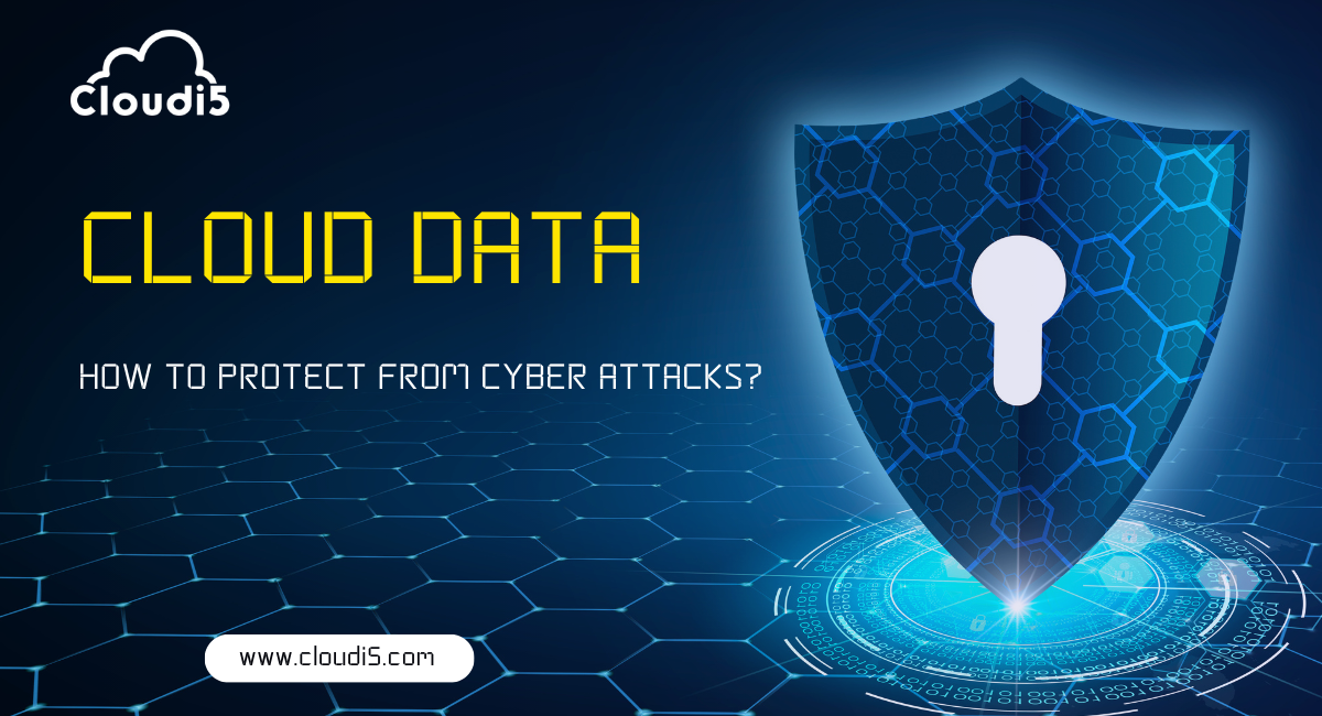 How to protect your cloud data from cyber attacks 