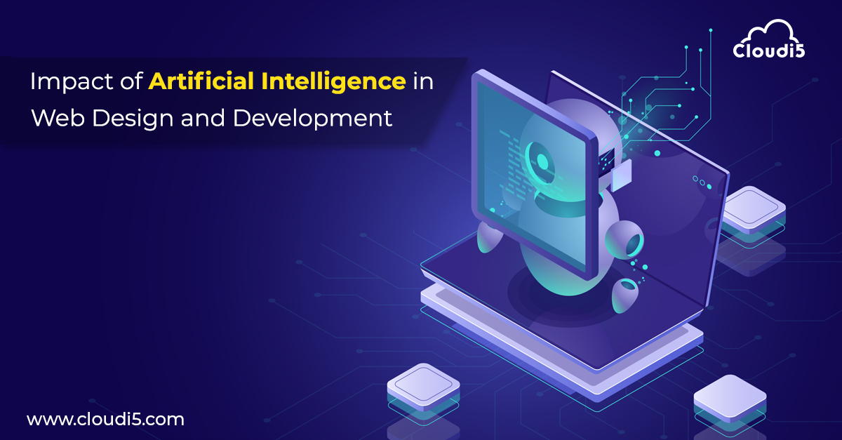 Artificial Intelligence in Web design and Web Development - Cloudi5